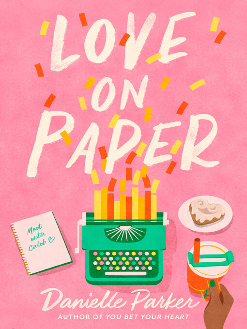 Title details for Love on Paper by Danielle Parker - Available